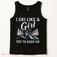 I Ski Like A Girl Try To Keep Up, Funny Skate Lovers Costume Tank Top thumb 2