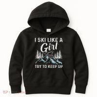 I Ski Like A Girl Try To Keep Up, Funny Skate Lovers Costume Kids Hoodie thumb 0
