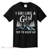 I Ski Like A Girl Try To Keep Up, Funny Skate Lovers Costume Kids T-Shirt thumb 0