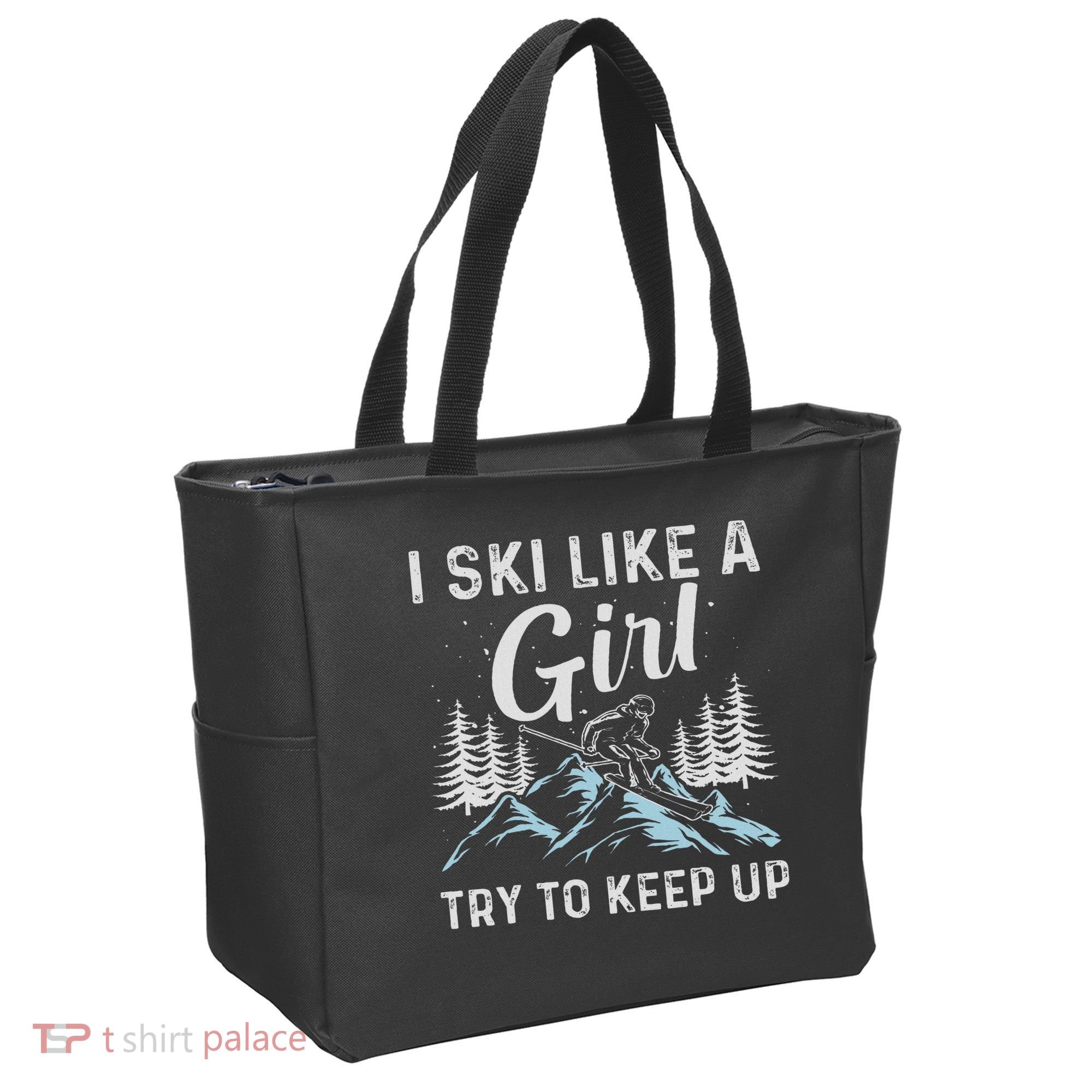 I Ski Like A Girl Try To Keep Up, Funny Skate Lovers Costume Tote Bag