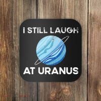 I Still Laugh At Uranus, Astronomy Science Planet Coaster thumb 0