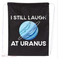 I Still Laugh At Uranus, Astronomy Science Planet Drawstring Bag thumb 0