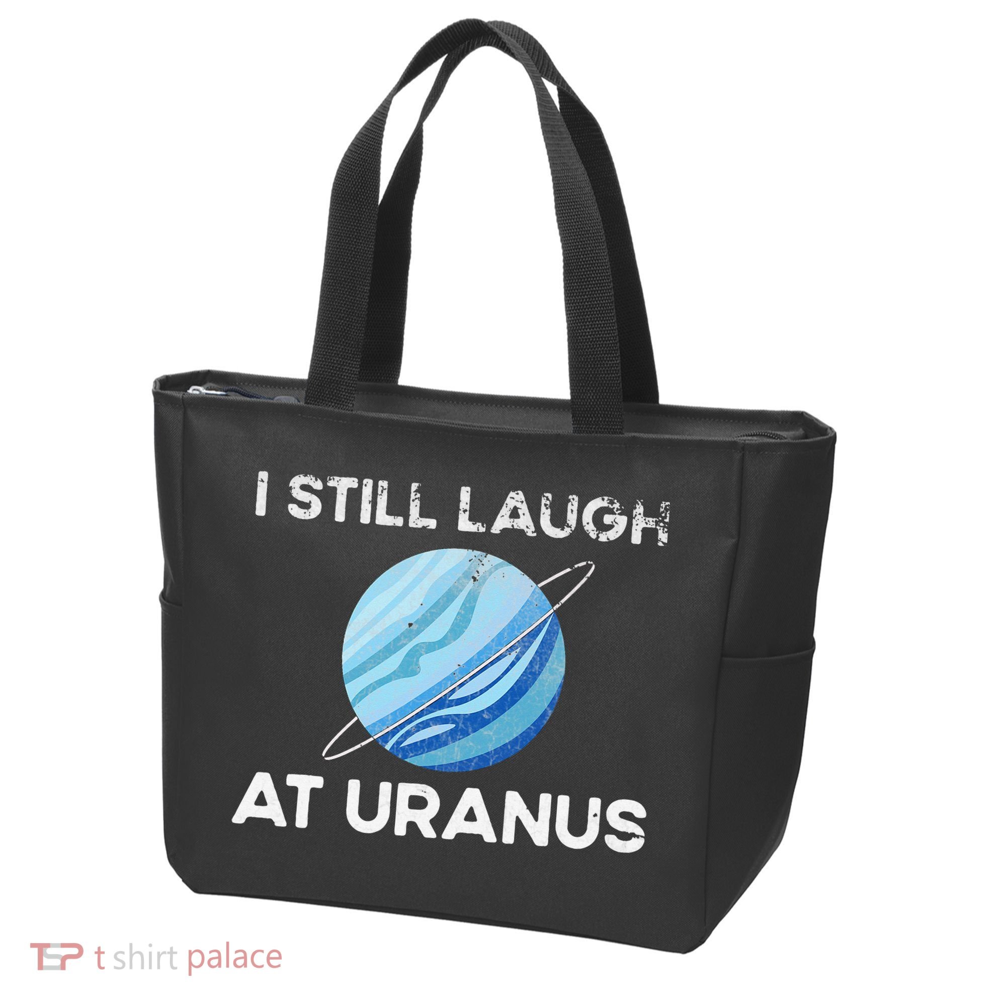 I Still Laugh At Uranus, Astronomy Science Planet Tote Bag
