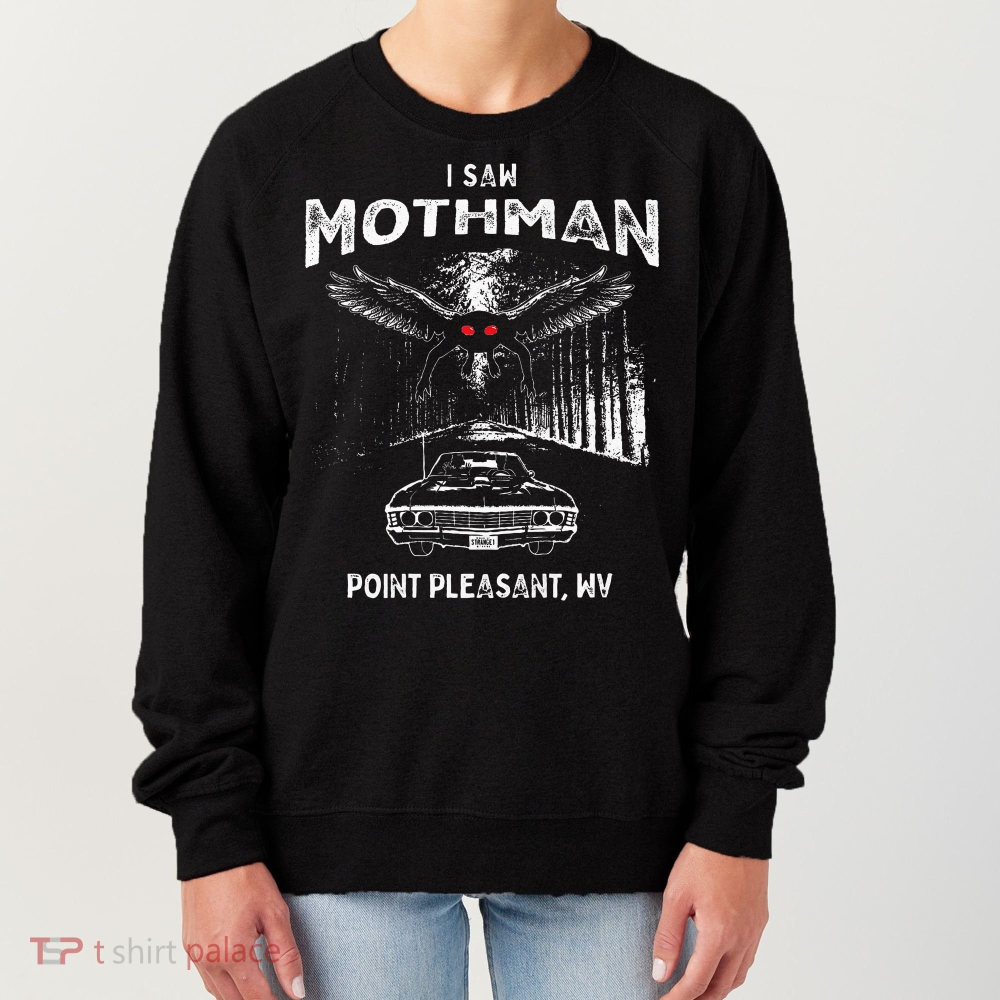 I Saw Mothman In Point Pleasant West Virginia Cryptid Women's Sweatshirt