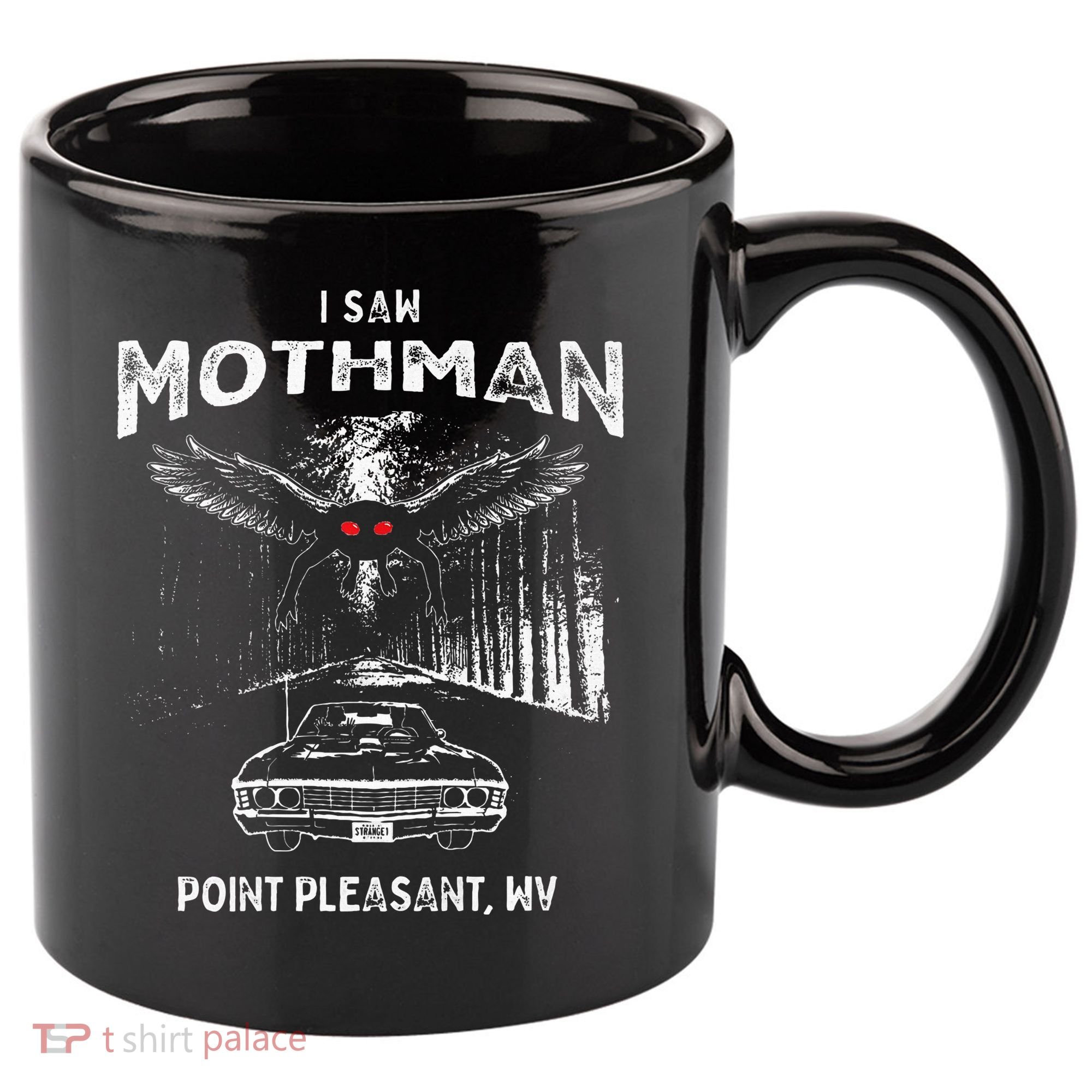 I Saw Mothman In Point Pleasant West Virginia Cryptid 11oz C Handle Ceramic Mug
