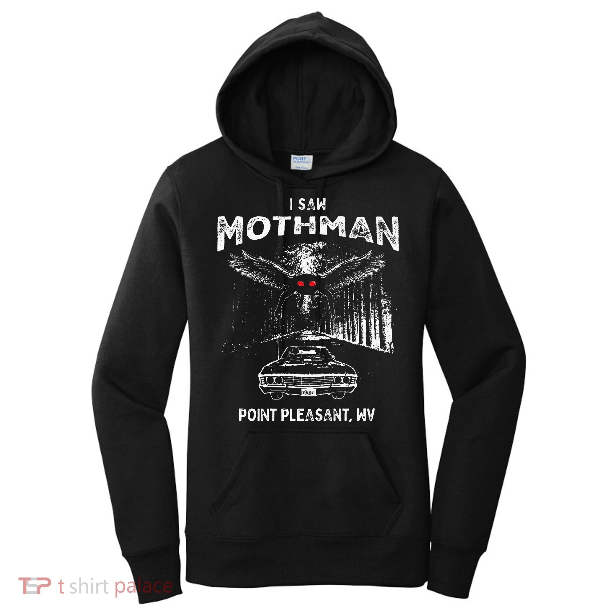 I Saw Mothman In Point Pleasant West Virginia Cryptid Women's Hoodie