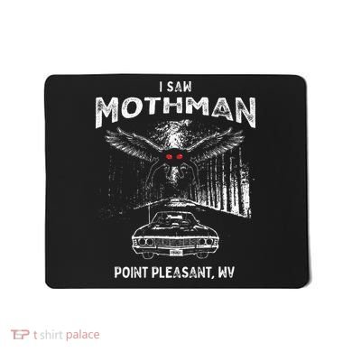 I Saw Mothman In Point Pleasant West Virginia Cryptid Mousepad