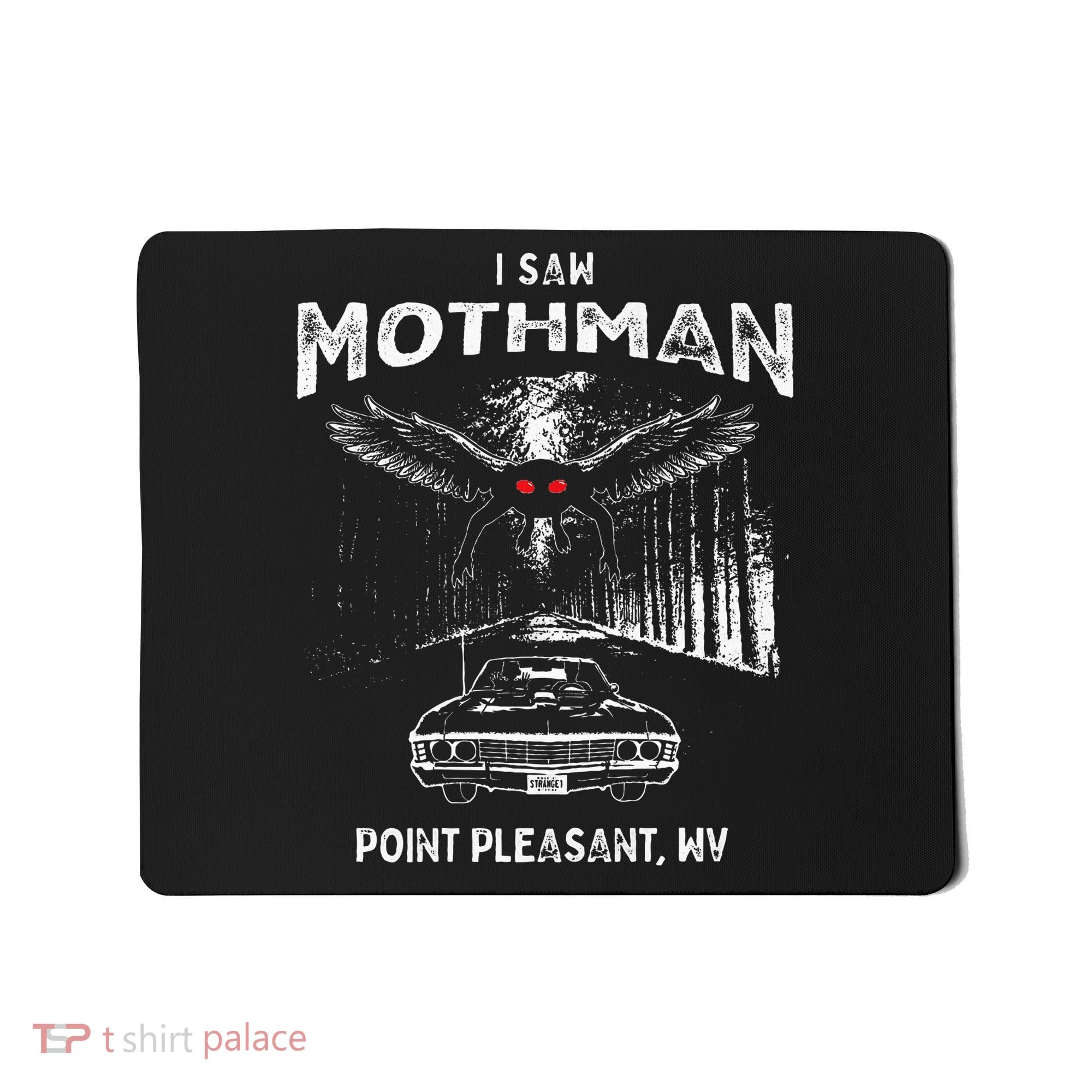 I Saw Mothman In Point Pleasant West Virginia Cryptid Mousepad
