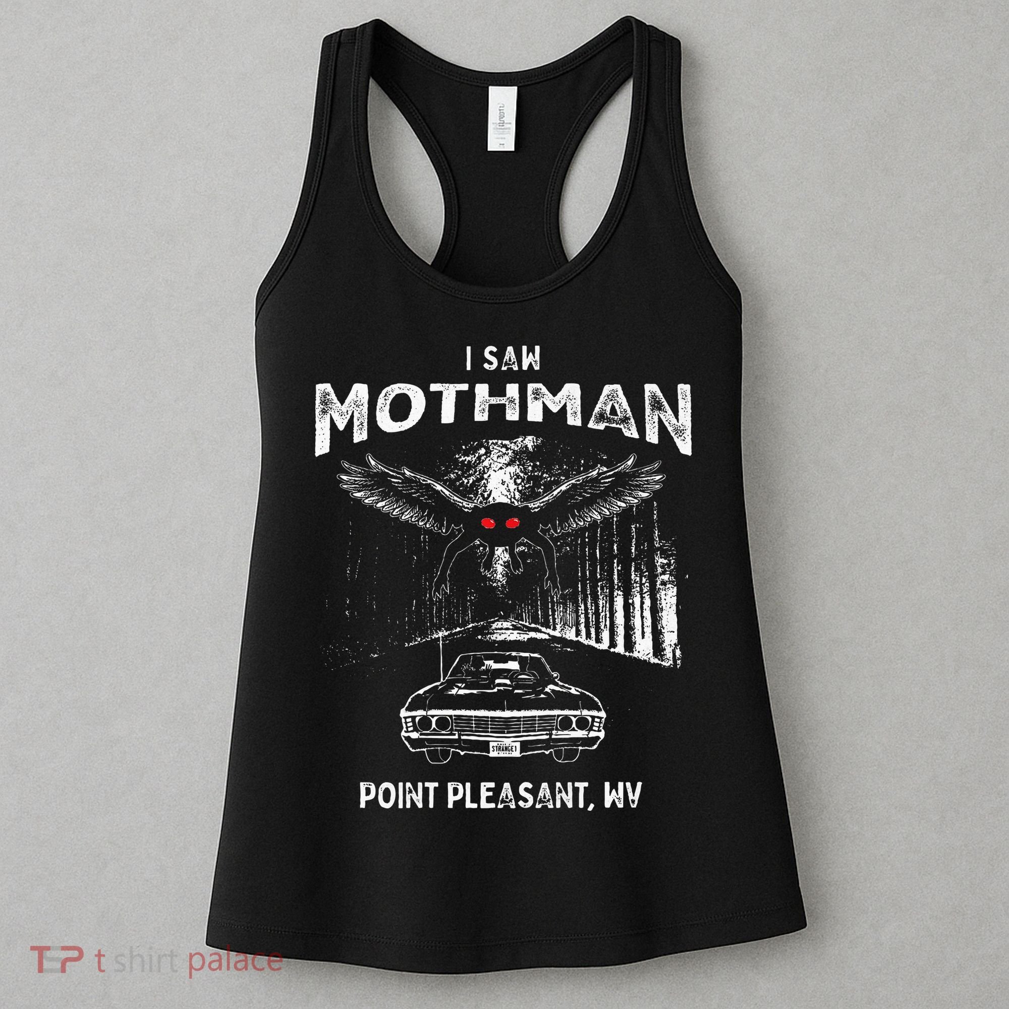 I Saw Mothman In Point Pleasant West Virginia Cryptid Women's Tank Top
