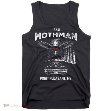 I Saw Mothman In Point Pleasant West Virginia Cryptid Tank Top