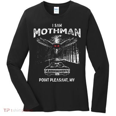 I Saw Mothman In Point Pleasant West Virginia Cryptid Women's Long Sleeve Shirt