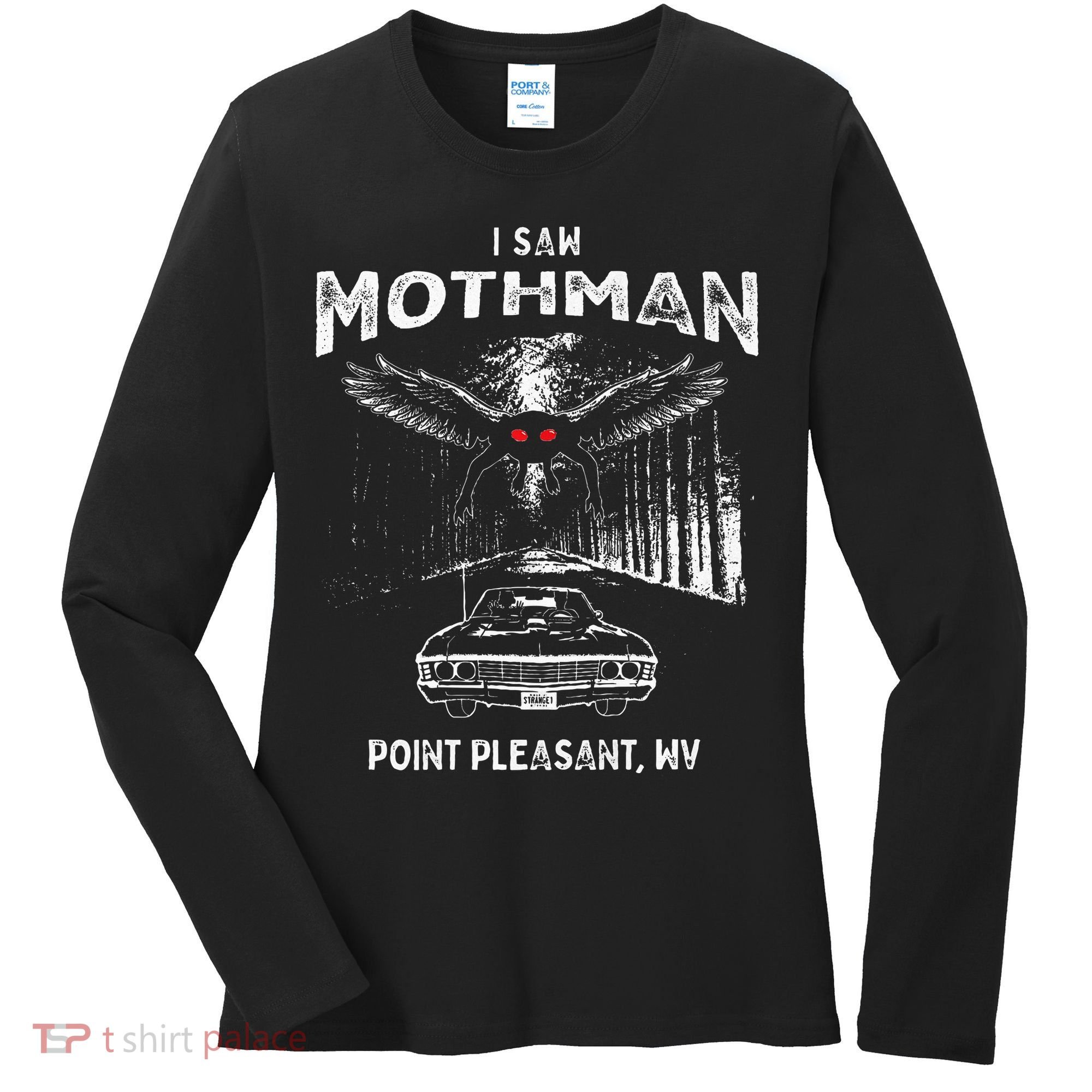 I Saw Mothman In Point Pleasant West Virginia Cryptid Women's Long Sleeve Shirt