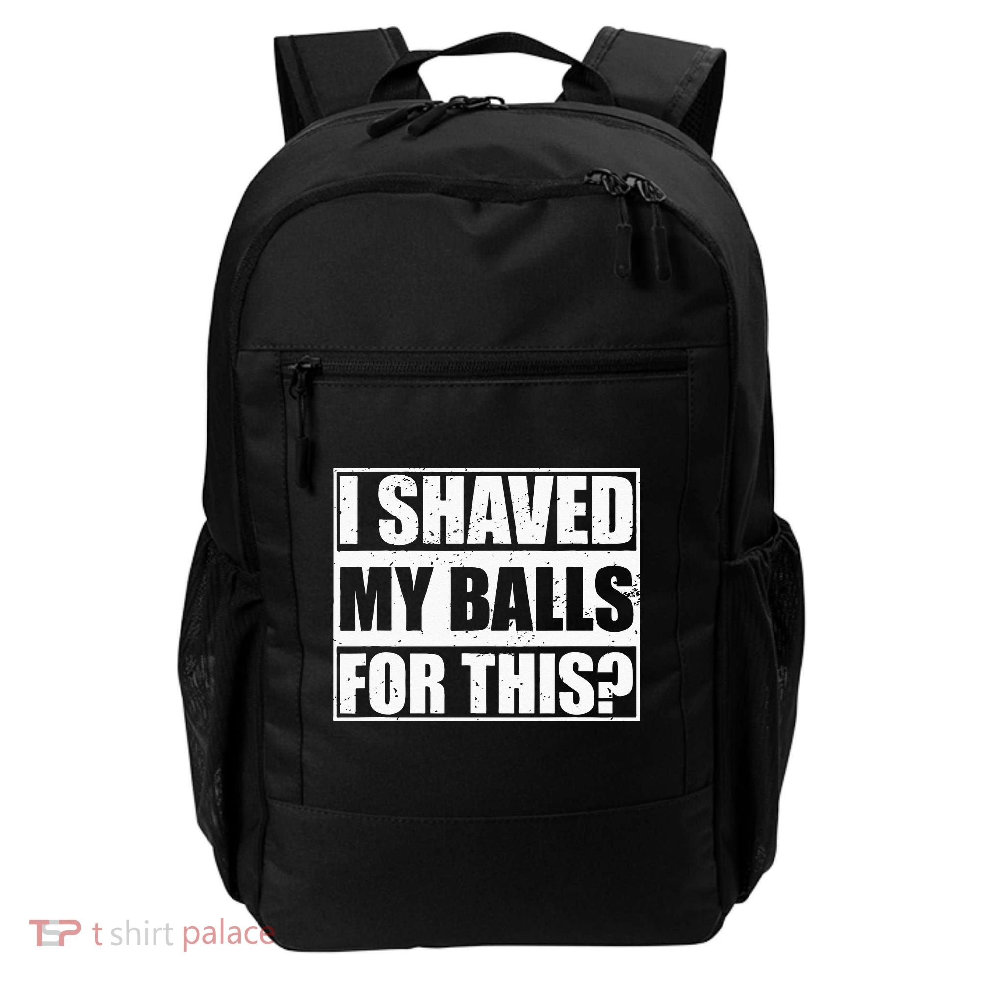 I Shaved My Balls For This Backpack