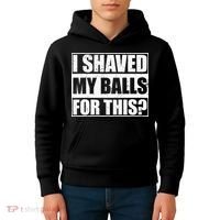 I Shaved My Balls For This Kids Hoodie thumb 4