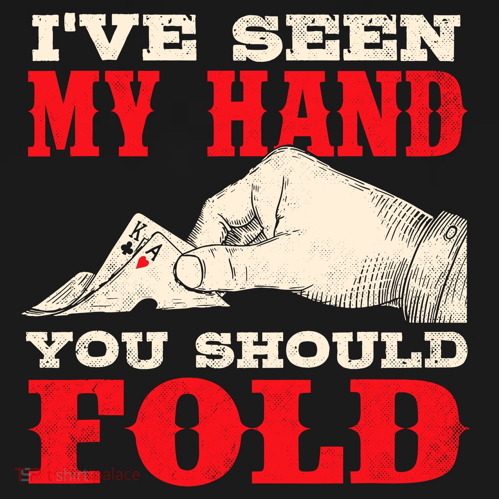 IVe Seen My Hand You Should Fold Poker Card Player Casino Women's Hoodie