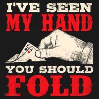 IVe Seen My Hand You Should Fold Poker Card Player Casino Kids Sweatshirt thumb 2