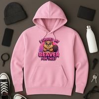I Shaved My Beaver For This Hoodie thumb 3