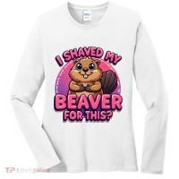 I Shaved My Beaver For This Women's Long Sleeve Shirt thumb 0