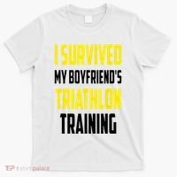 I Survived My BoyfriendS Triathlon Training Triathlete T-Shirt thumb 0
