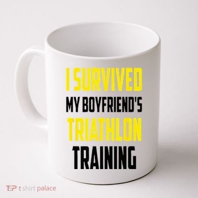 I Survived My BoyfriendS Triathlon Training Triathlete Coffee Mug