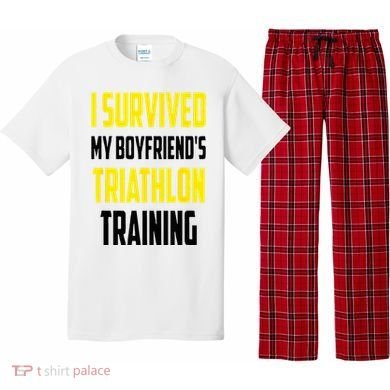 I Survived My BoyfriendS Triathlon Training Triathlete Pajama Set