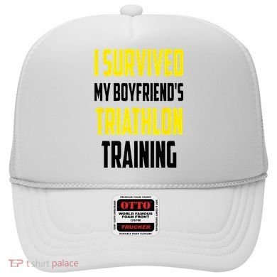 I Survived My BoyfriendS Triathlon Training Triathlete Hat