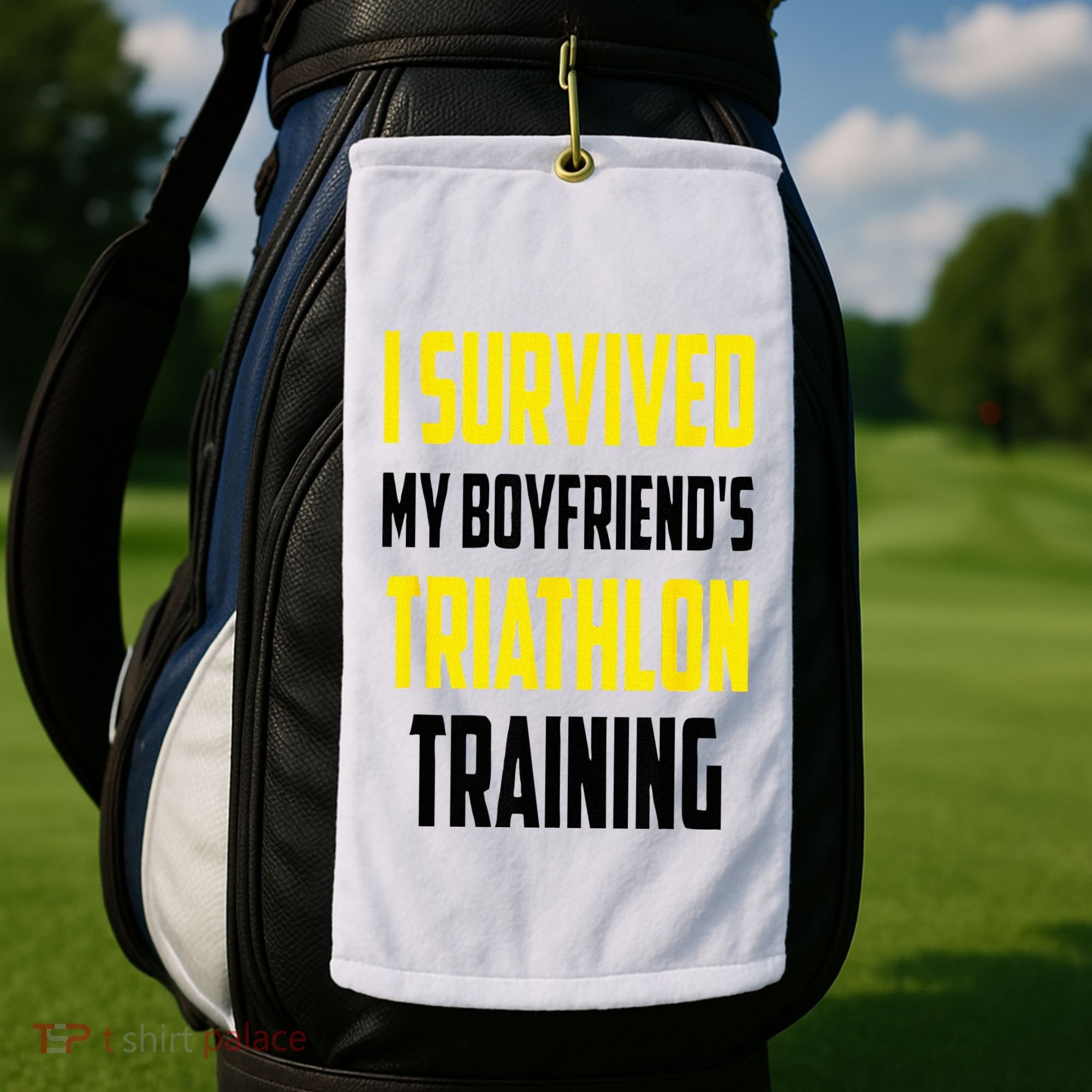 I Survived My BoyfriendS Triathlon Training Triathlete Golf Towel