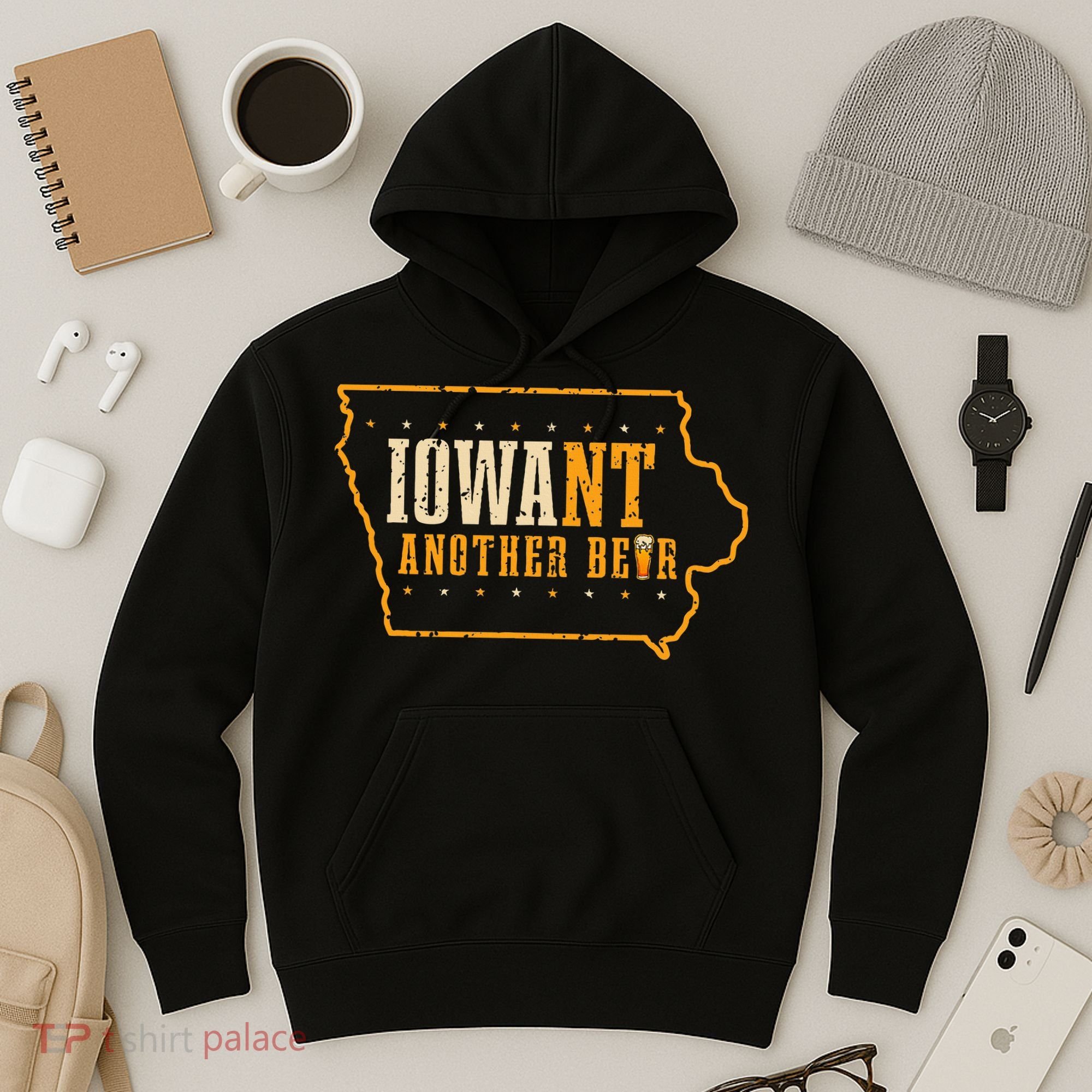 Iowa State Map I Want Another Beer Funny Drinking Hoodie