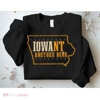 Iowa State Map I Want Another Beer Funny Drinking Sweatshirt thumb 2