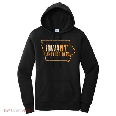 Iowa State Map I Want Another Beer Funny Drinking Women's Hoodie