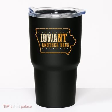 Iowa State Map I Want Another Beer Funny Drinking Tumbler