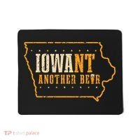 Iowa State Map I Want Another Beer Funny Drinking Mousepad thumb 0