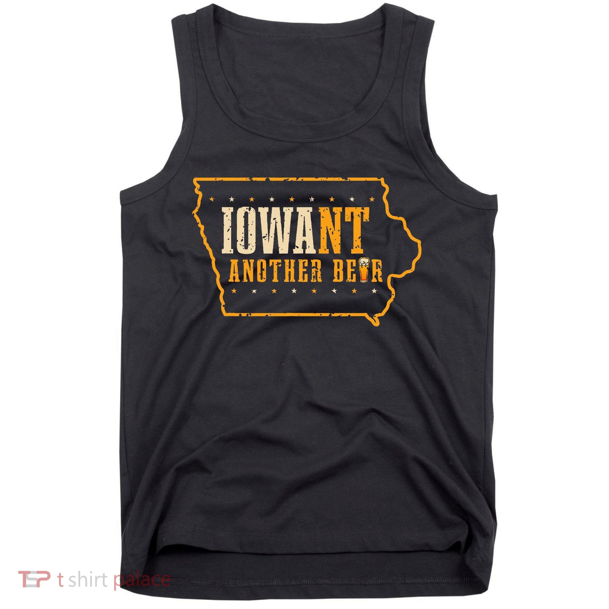 Iowa State Map I Want Another Beer Funny Drinking Tank Top