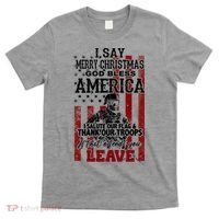 I Say Marry Christmas God Bless America Thank Our Troops T-Shirt thumb 0
