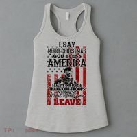 I Say Marry Christmas God Bless America Thank Our Troops Women's Tank Top thumb 3
