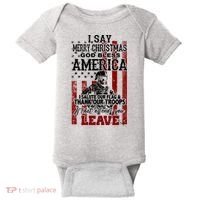 I Say Marry Christmas God Bless America Thank Our Troops Baby Bodysuit thumb 0