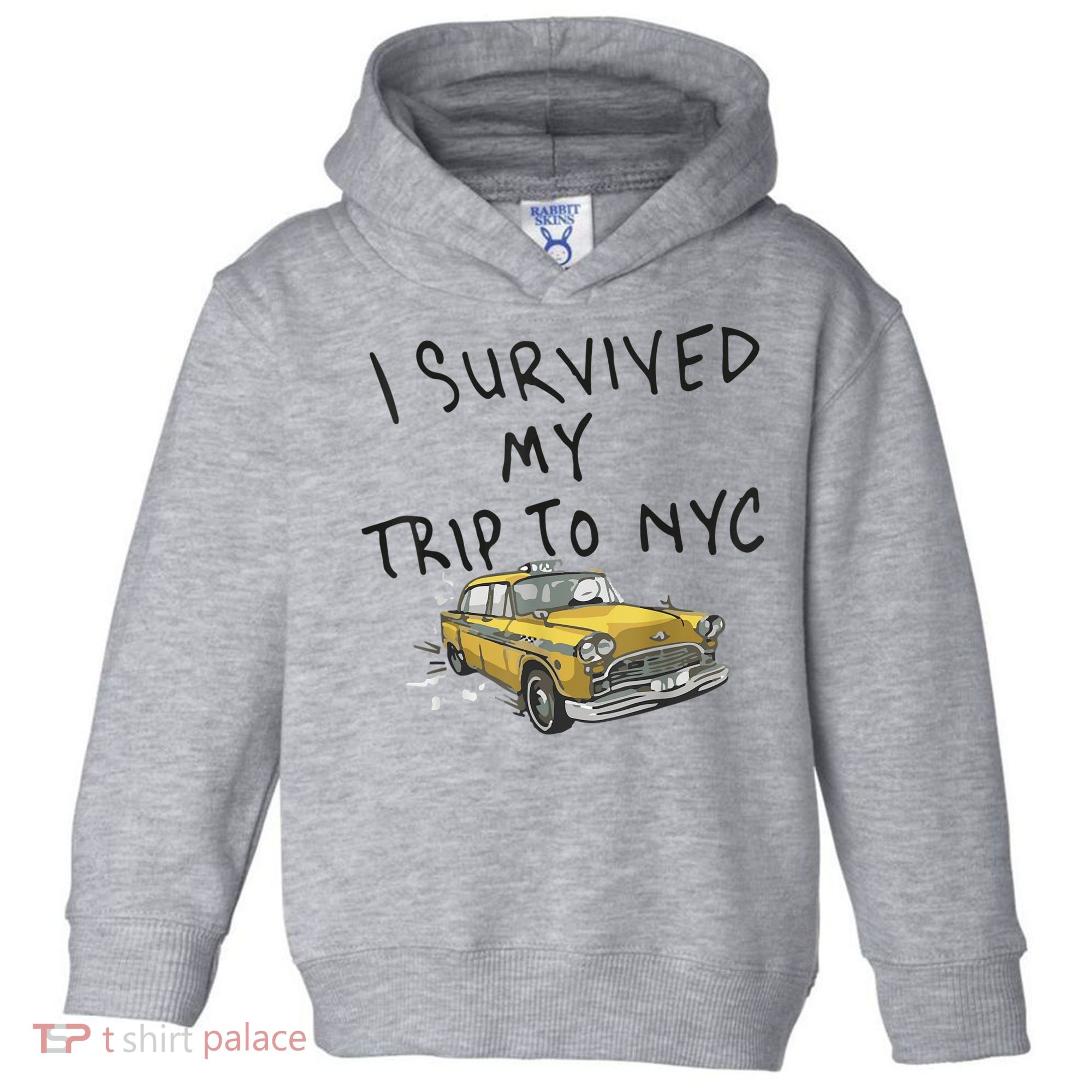 I Survived My Trip To NYC Toddler Hoodie