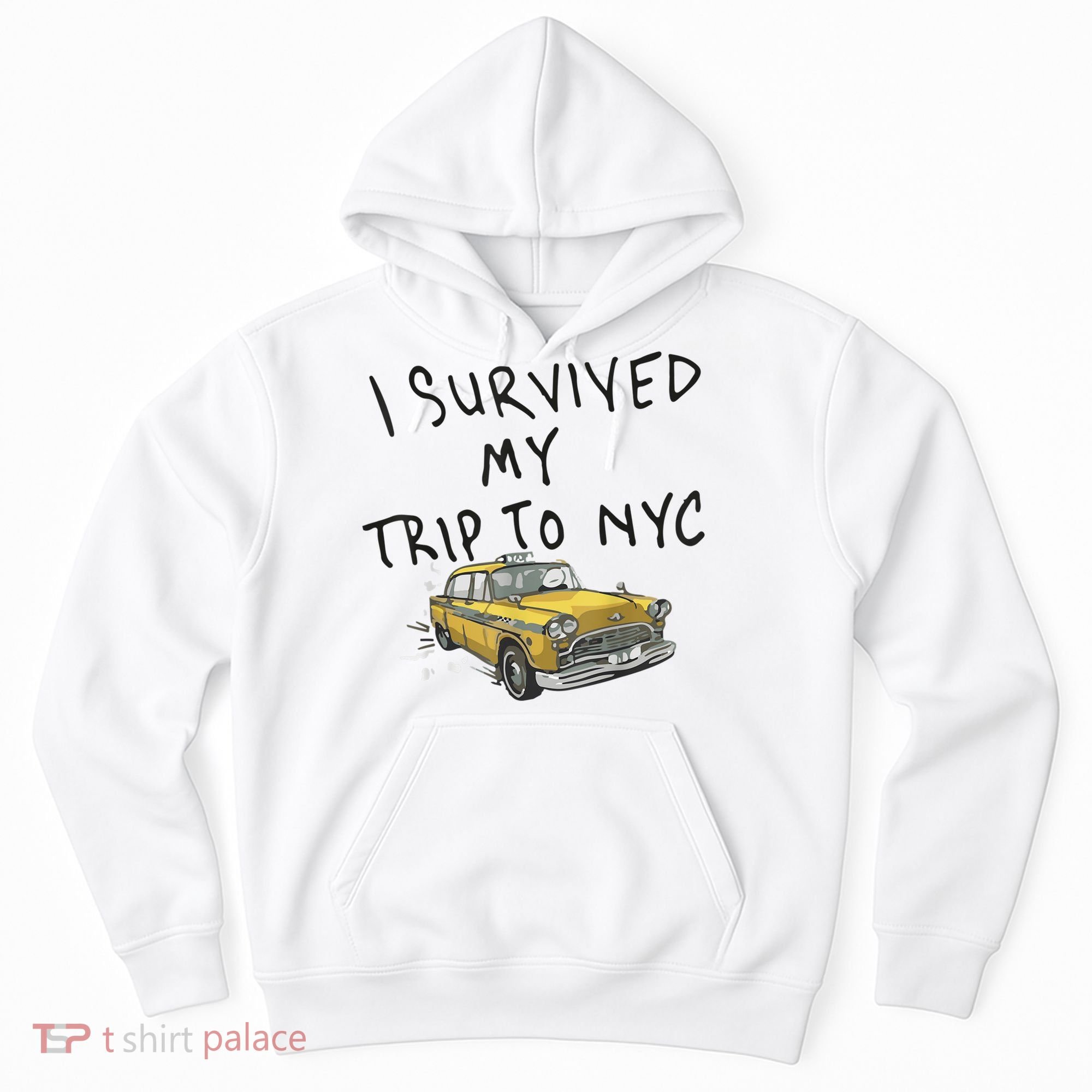 I Survived My Trip To NYC Hoodie