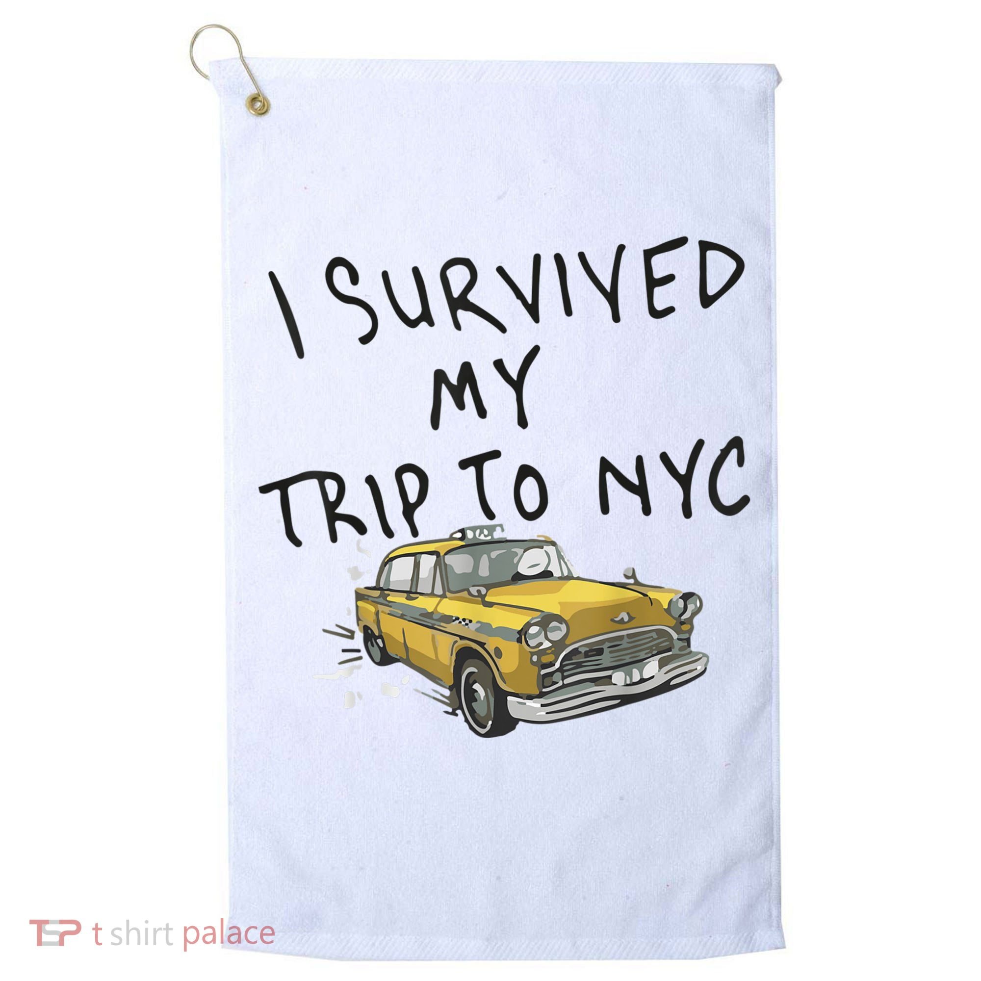 I Survived My Trip To NYC Golf Towel