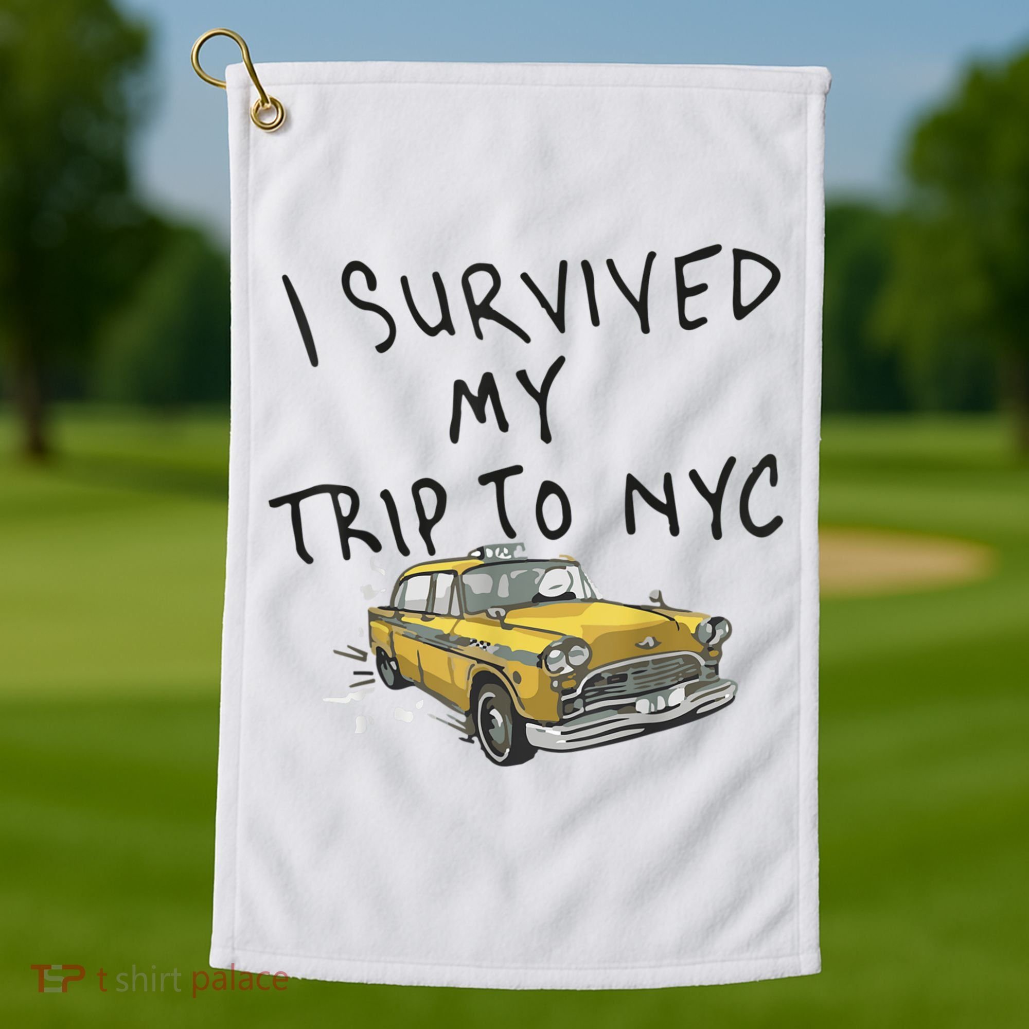 I Survived My Trip To NYC Golf Towel