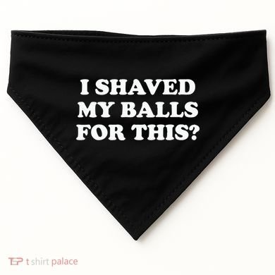 I Shaved My Balls For This Meme USA-Made Doggie Bandana