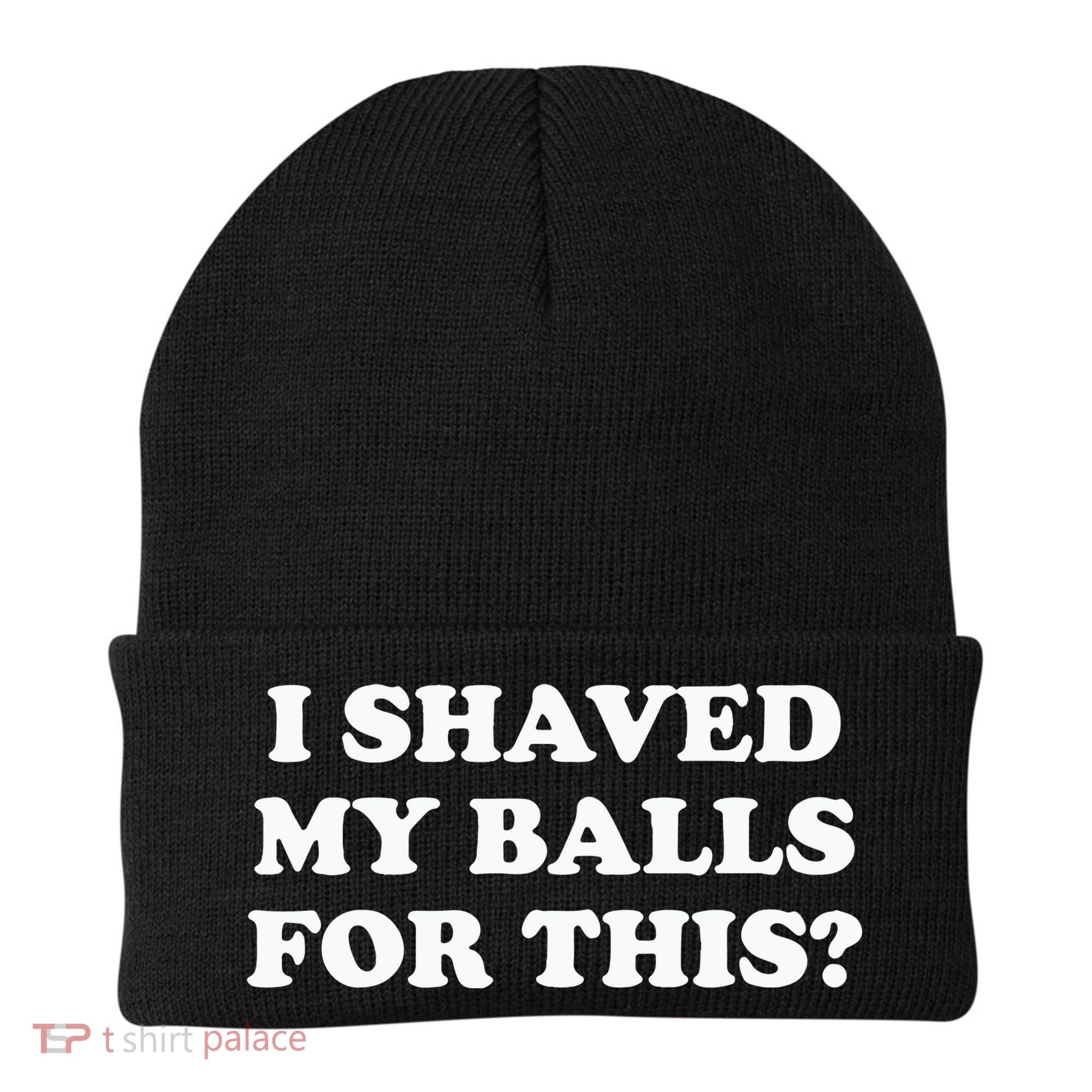 I Shaved My Balls For This Meme Beanie