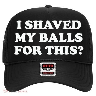 I Shaved My Balls For This Meme Hat