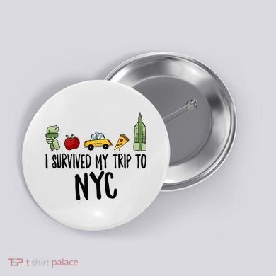 I Survived My Trip To NYC New York Bild Big Apple Button