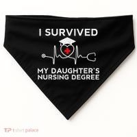I survived My Daughter's Nursing Degree, Proud Mom Dad Nurse USA-Made Doggie Bandana thumb 0