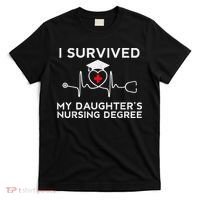 I survived My Daughter's Nursing Degree, Proud Mom Dad Nurse T-Shirt thumb 0