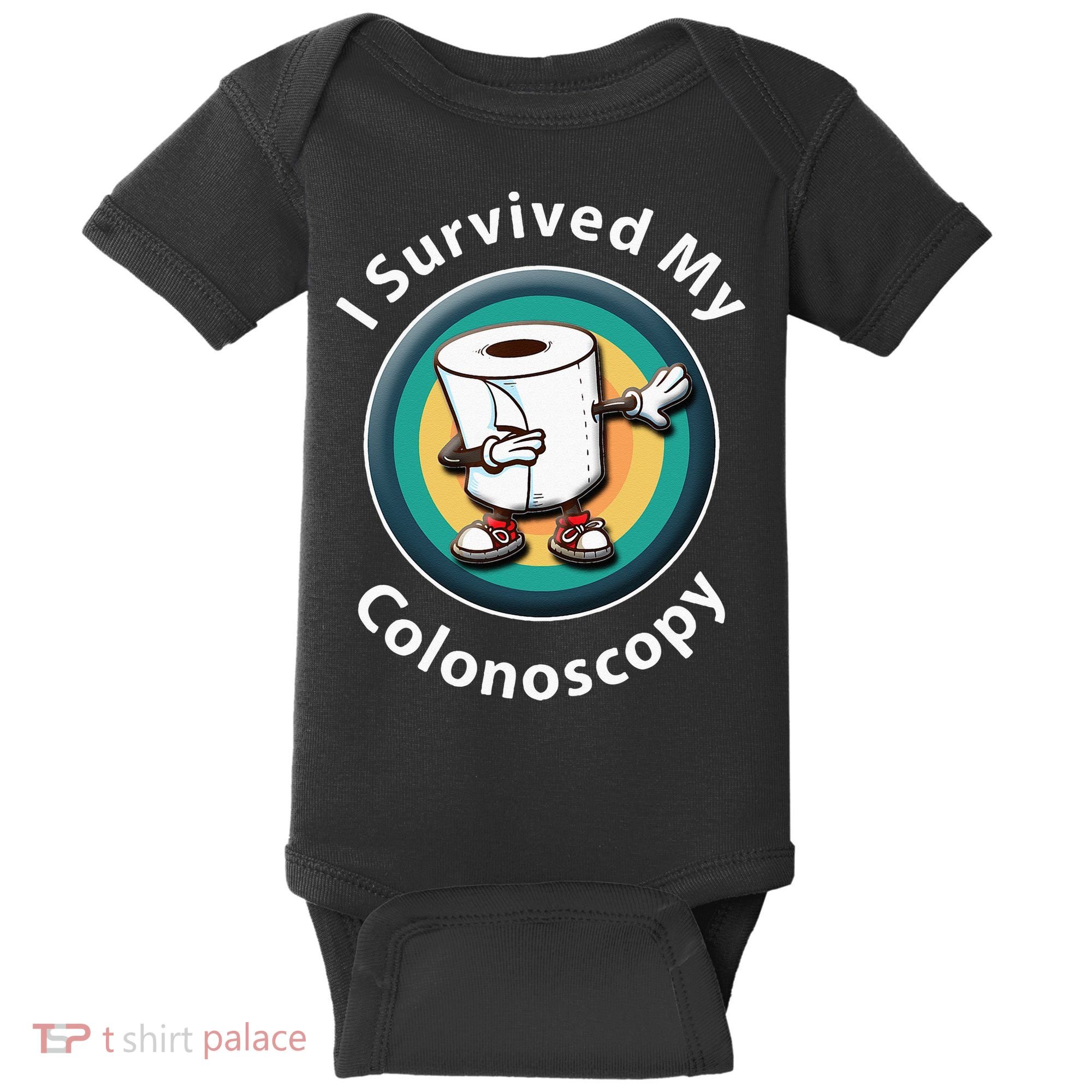 I Survived My Colonoscopy Survivor Funny Hospital Patient Baby Bodysuit