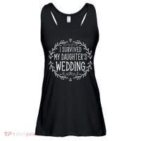 I Survived My Daughter's Wedding Beautiful Bride's Dad Ladies Essential Flowy Tank thumb 0