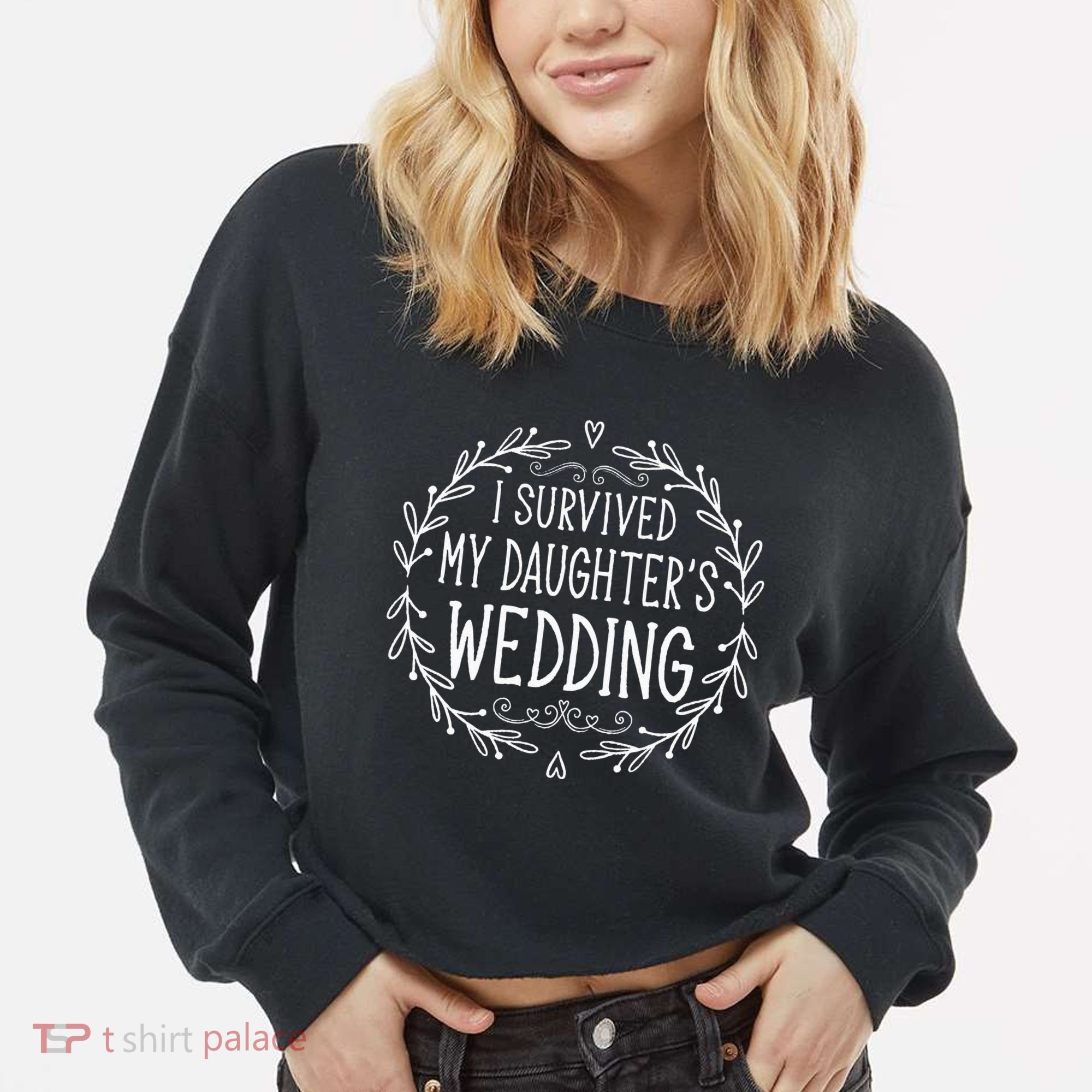 I Survived My Daughter's Wedding Beautiful Bride's Dad Cropped Pullover Crew
