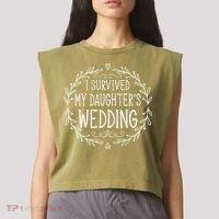 I Survived My Daughter's Wedding Beautiful Bride's Dad Garment-Dyed Women's Muscle Tee thumb 2
